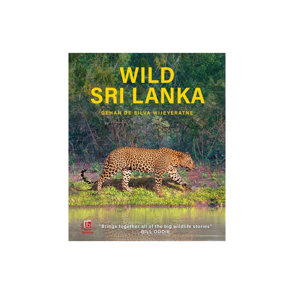 John Beaufoy Publishing Ltd Wild Sri Lanka (inbunden, eng)