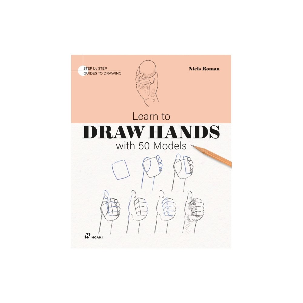 Hoaki Books S.L. Learn To Draw Hands with 50 Models (häftad, eng)