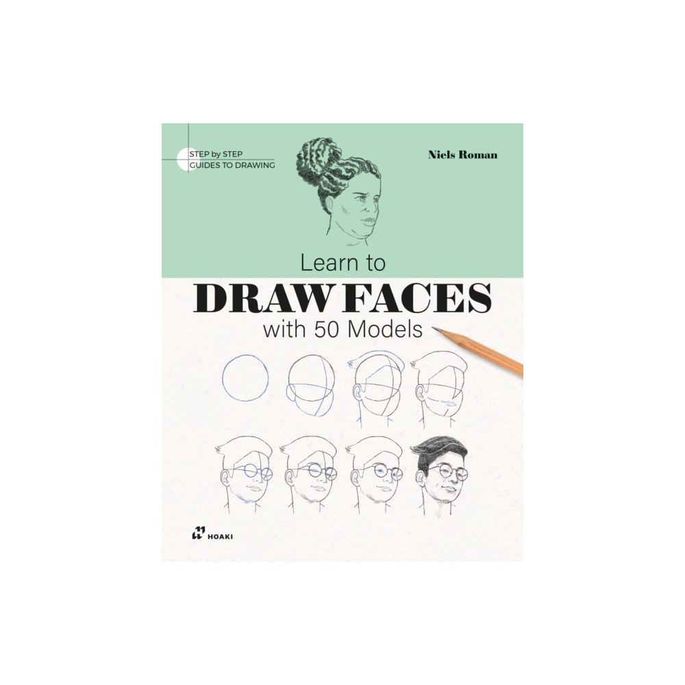 Hoaki Books S.L. Learn To Draw Faces with 50 Models (häftad, eng)