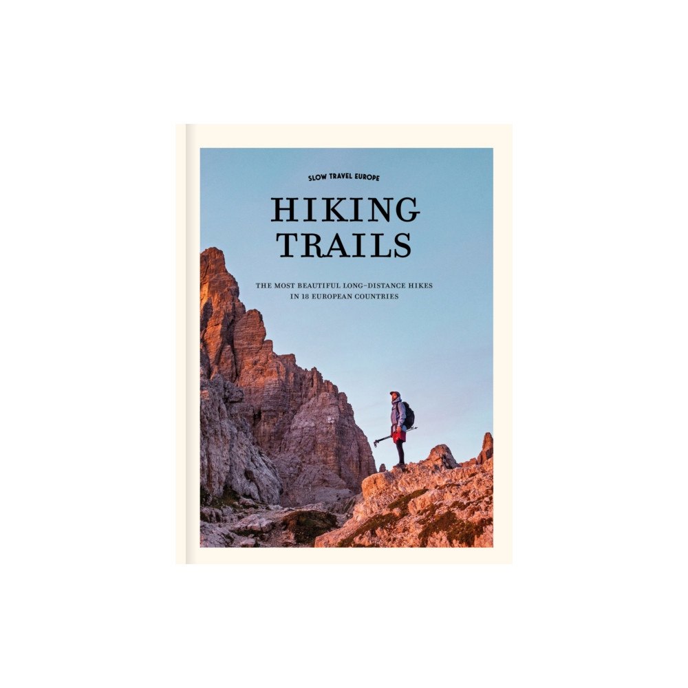 Mo Media, Netherlands Slow Travel Europe: Hiking Trails (inbunden, eng)