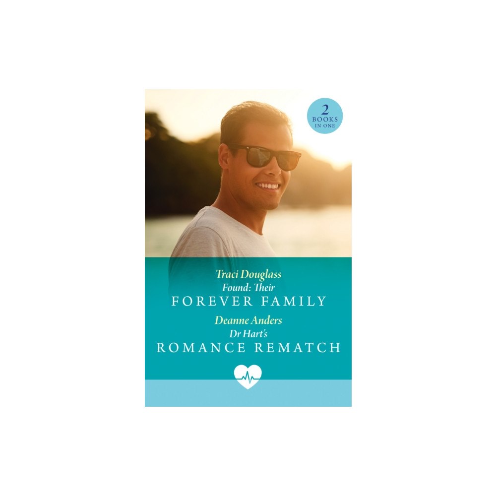 HarperCollins Publishers Found: Their Forever Family / Dr Hart's Romance Rematch (häftad, eng)