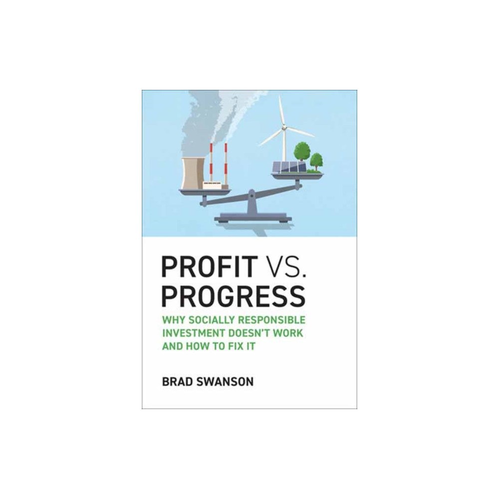 Mit press ltd Profit vs. Progress (inbunden, eng)