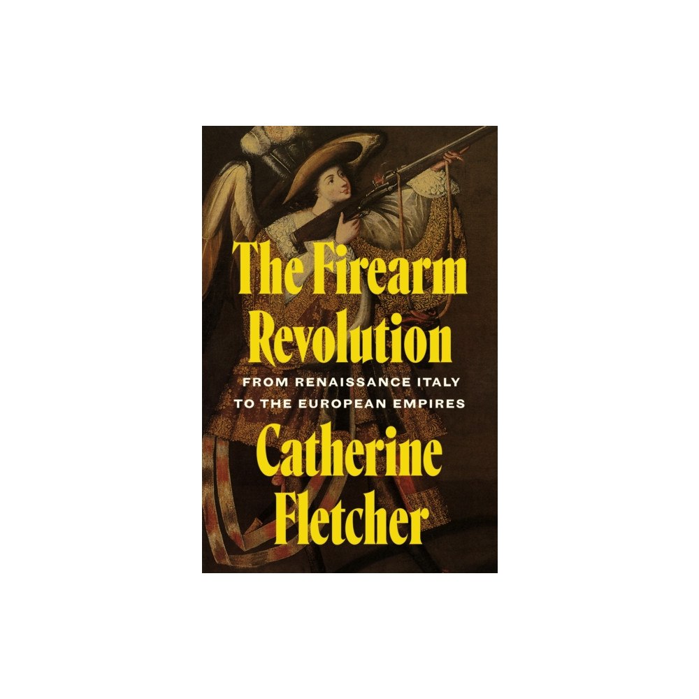 Princeton University Press The Firearm Revolution (inbunden, eng)