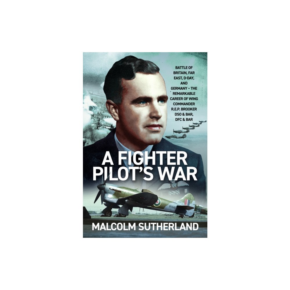 Pen & Sword Books Ltd A Fighter Pilot’s War (inbunden, eng)