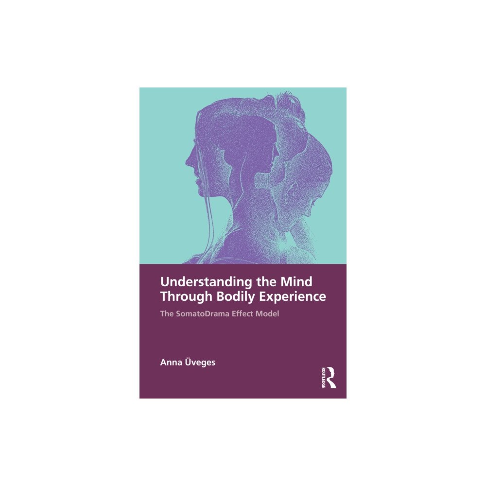 Taylor & francis ltd Understanding the Mind Through Bodily Experience (häftad, eng)
