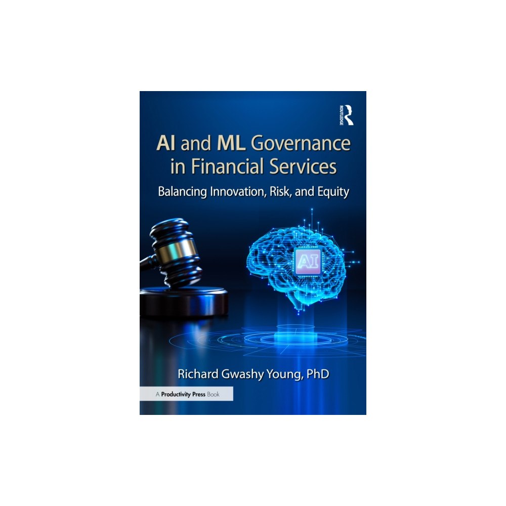 Taylor & francis ltd AI and ML Governance in Financial Services (häftad, eng)