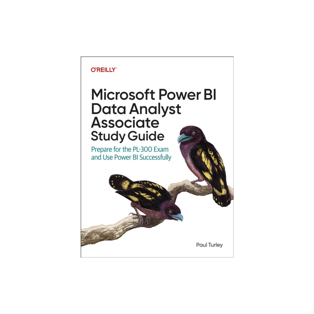 O'Reilly Media Microsoft Power Bi Data Analyst Associate Study Guide (häftad, eng)