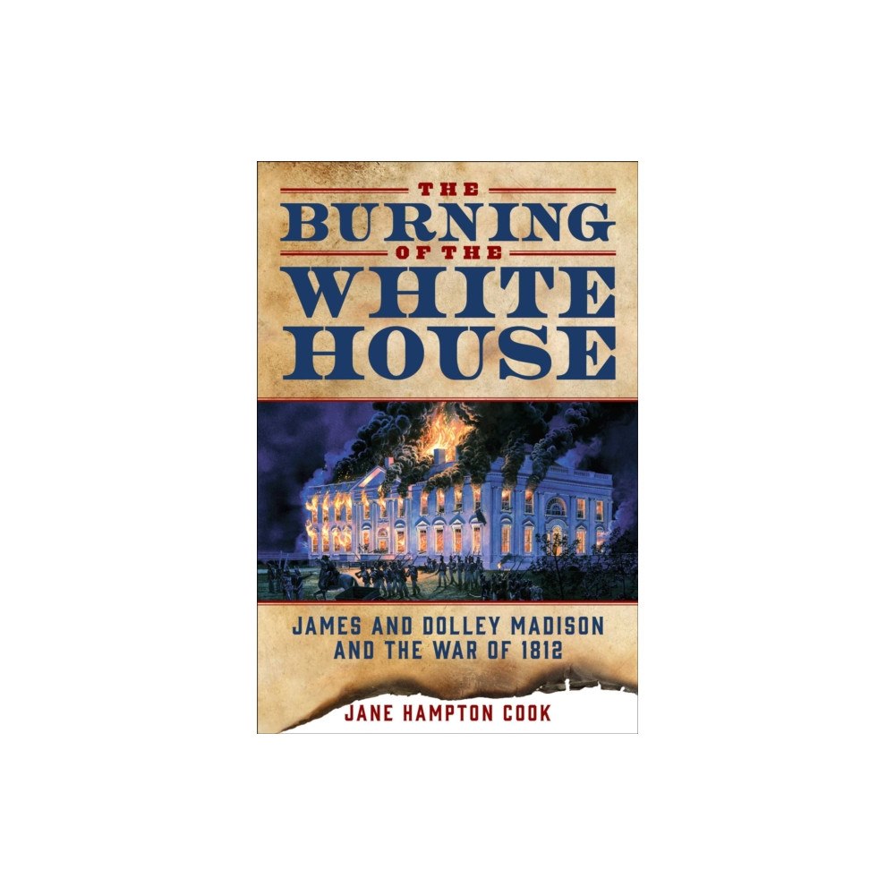 Regnery publishing inc The Burning of the White House (häftad, eng)