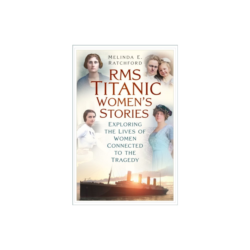 The History Press Ltd Titanic Women's Stories (häftad, eng)
