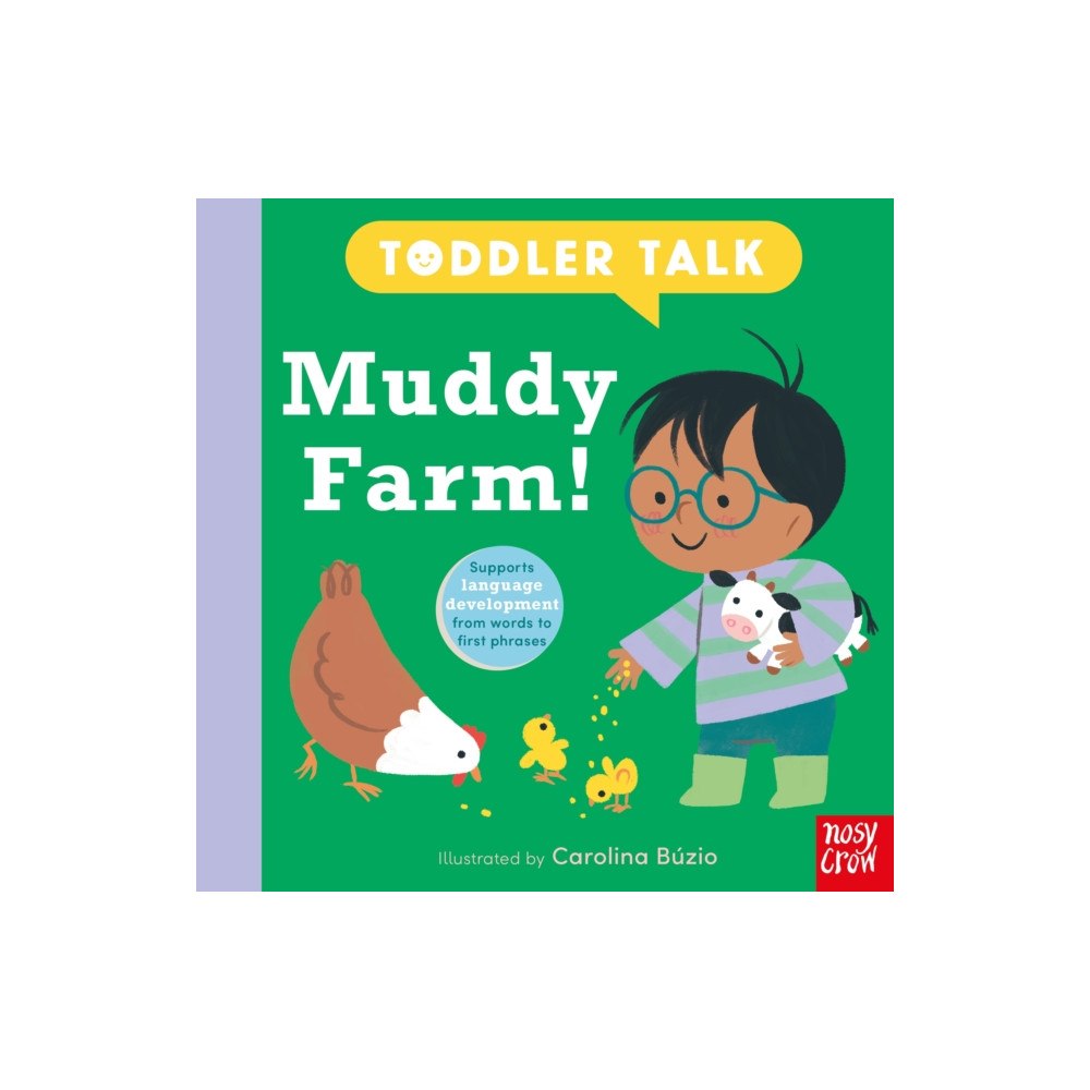 Nosy Crow Ltd Toddler Talk: Muddy Farm! (bok, board book, eng)