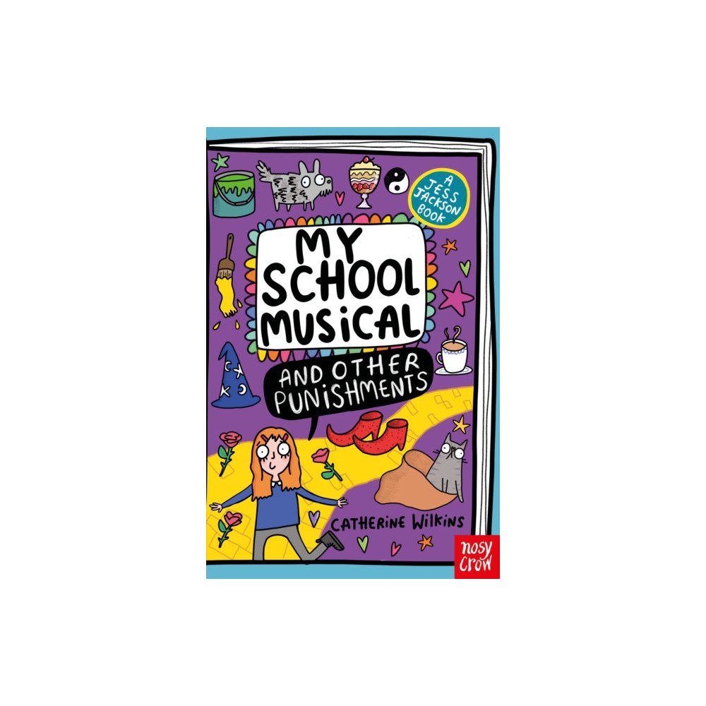 Nosy Crow Ltd My School Musical and Other Punishments (häftad, eng)