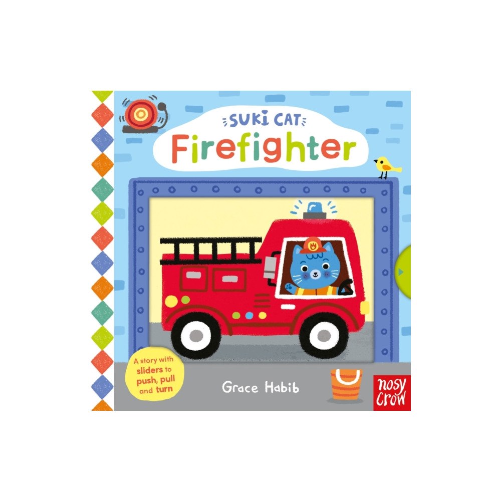 Nosy Crow Ltd Suki Cat: Firefighter (bok, board book, eng)
