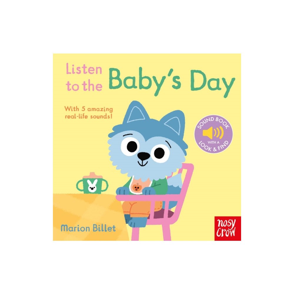Nosy Crow Ltd Listen to the Baby's Day (bok, board book, eng)