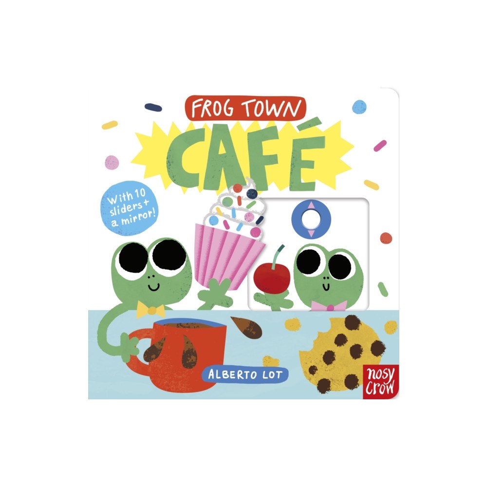 Nosy Crow Ltd Frog Town: Cafe (bok, board book, eng)