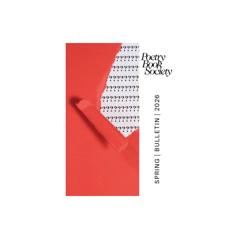 Poetry Book Society Poetry Book Society Spring 2026 Bulletin (häftad, eng)