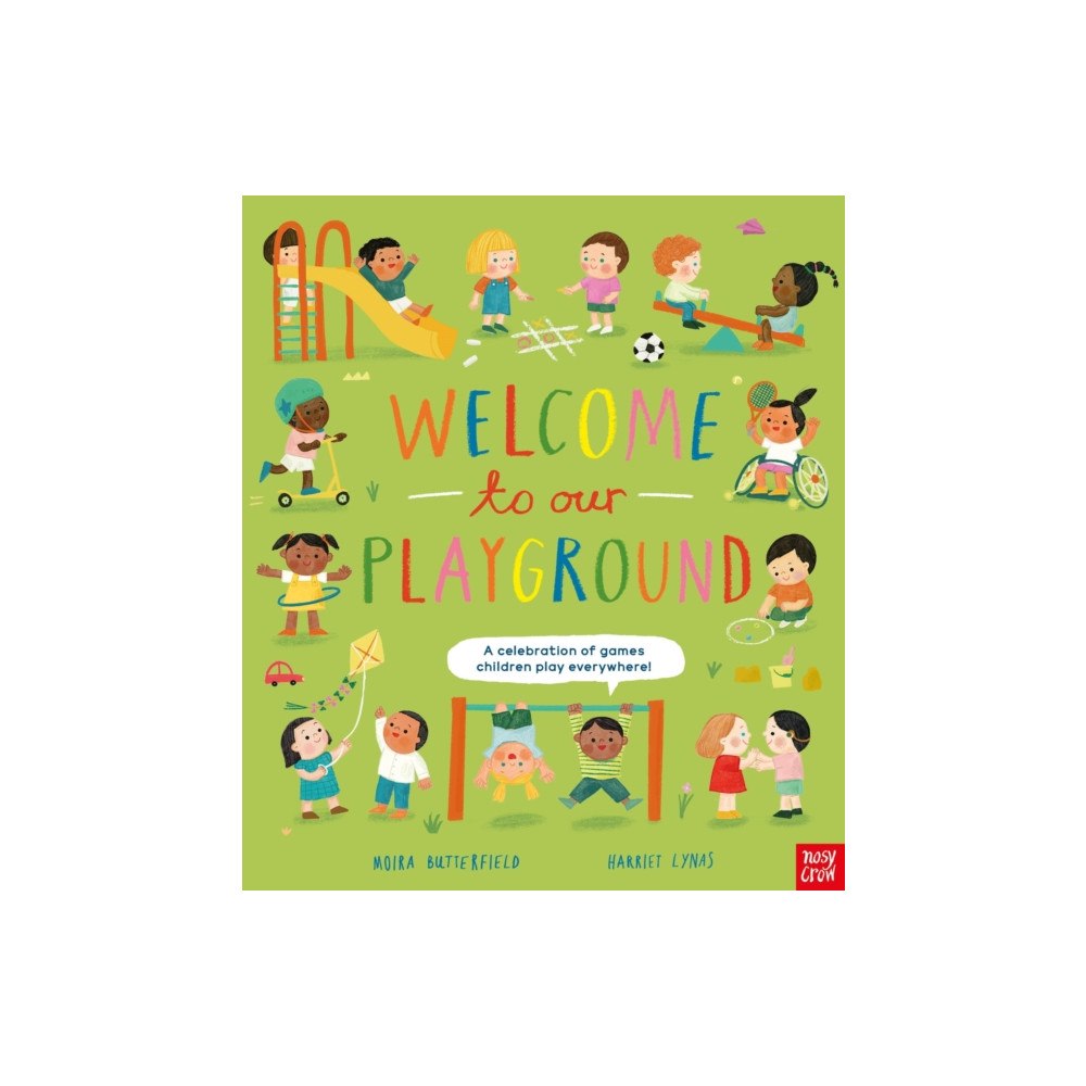 Nosy Crow Ltd Welcome to Our Playground (häftad, eng)
