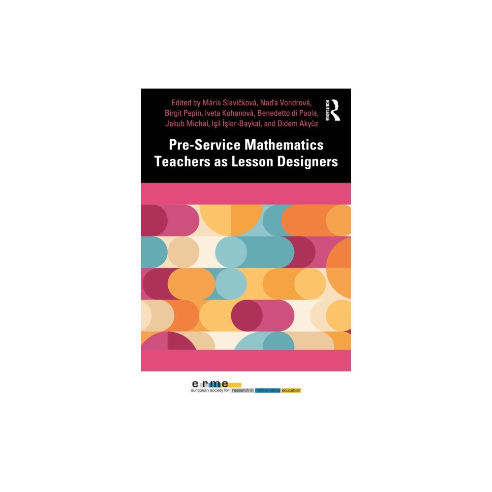 Taylor & francis ltd Pre-Service Mathematics Teachers as Lesson Designers (häftad, eng)