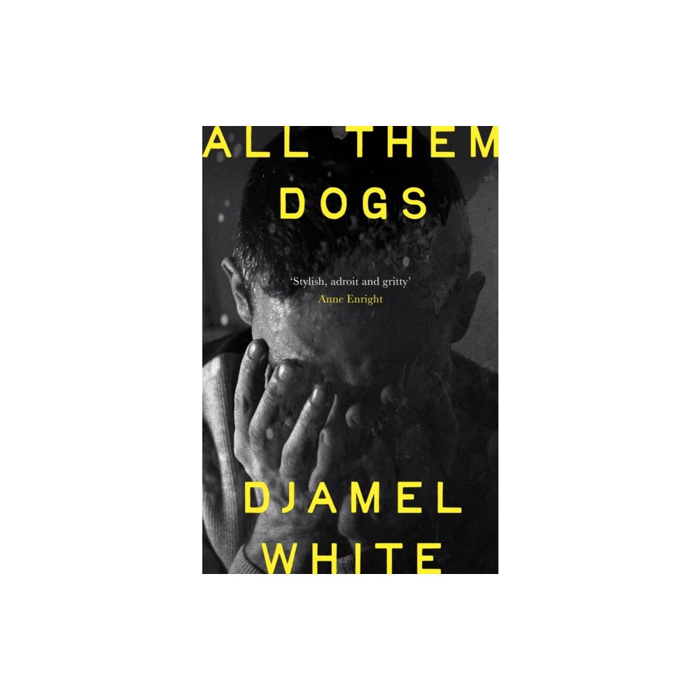 John Murray Press All Them Dogs (häftad, eng)