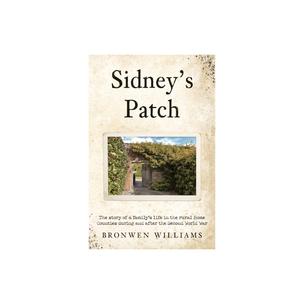 Troubador Publishing Sidney’s Patch (häftad, eng)