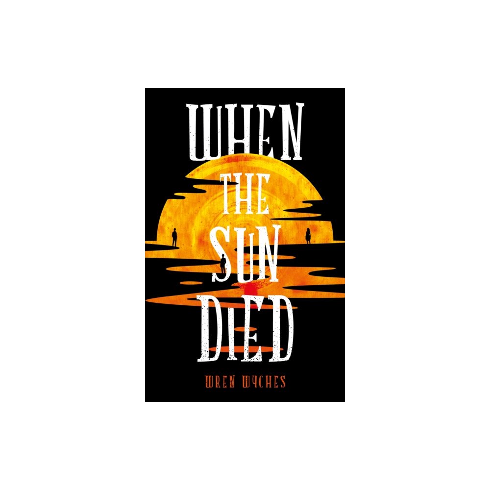 Troubador Publishing When the Sun Died (häftad, eng)