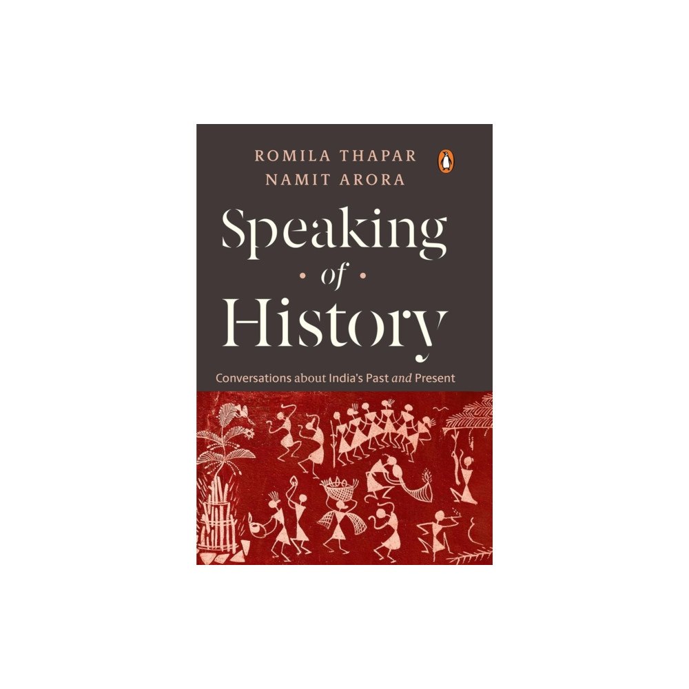 Penguin Books India Pvt Ltd Speaking of History (inbunden, eng)