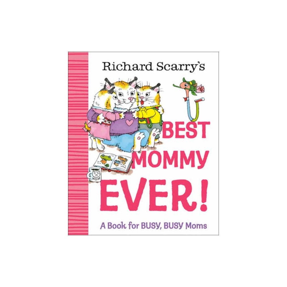 Random House USA Inc Richard Scarry's Best Mommy Ever! (inbunden, eng)