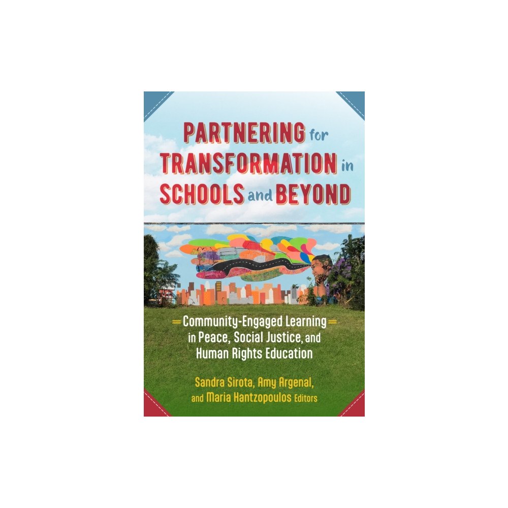 Teachers' College Press Partnering for Transformation in Schools and Beyond (häftad, eng)