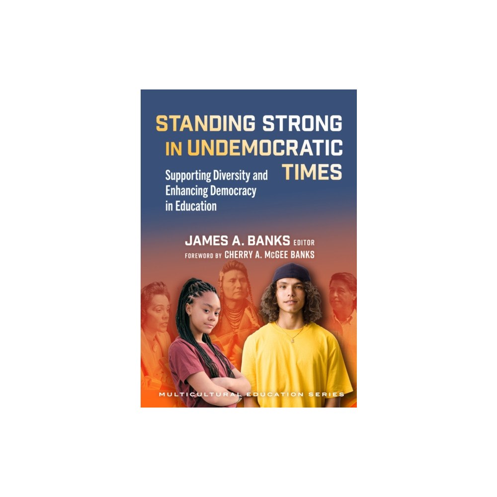 Teachers' College Press Standing Strong in Undemocratic Times (häftad, eng)