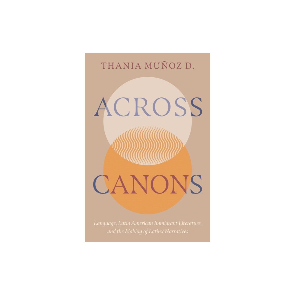 University of Arizona Press Across Canons (häftad, eng)