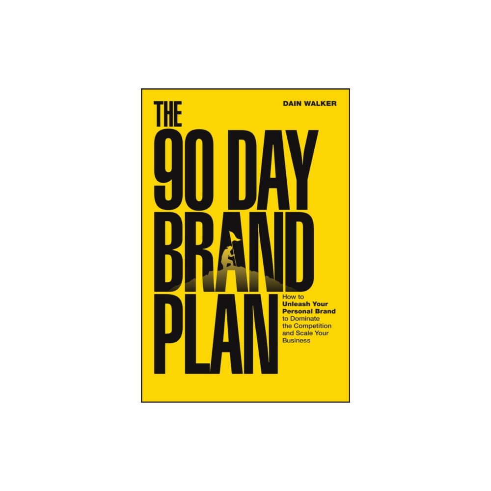 John Wiley & Sons Inc The 90 Day Brand Plan (häftad, eng)
