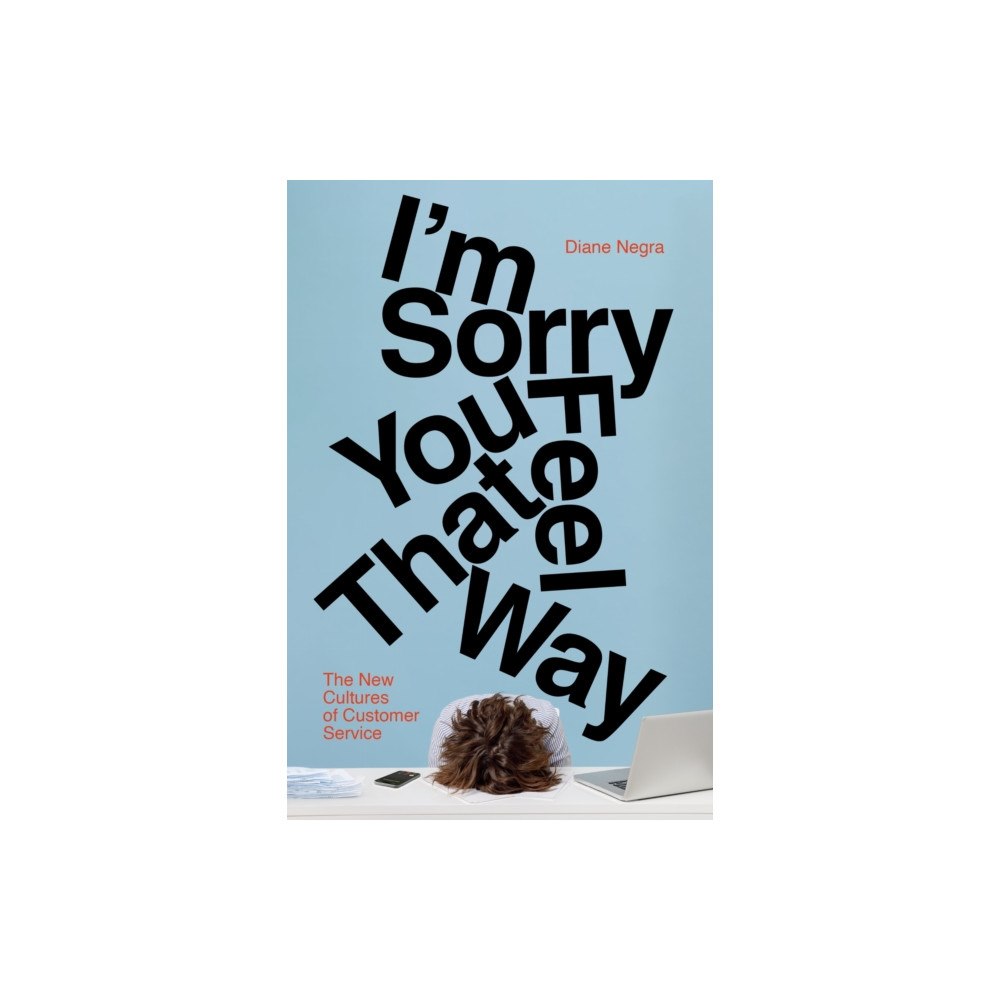 Stanford university press I'm Sorry You Feel That Way (häftad, eng)