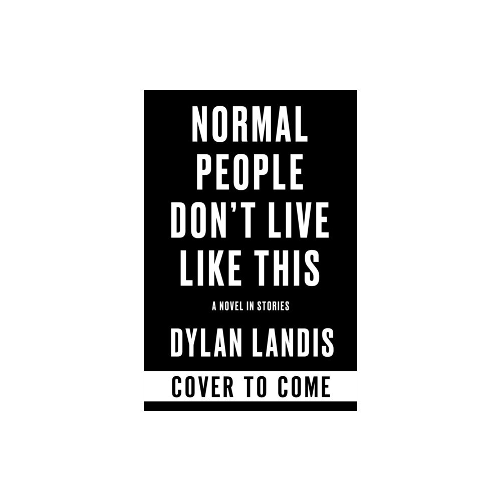 Soho Press Normal People Don't Live Like This (häftad, eng)