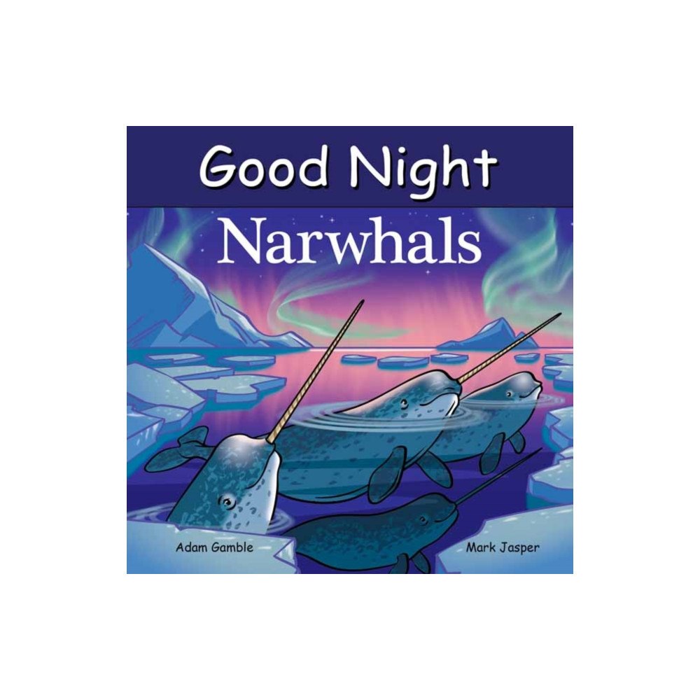Our World of Books Good Night Narwhals (bok, board book, eng)