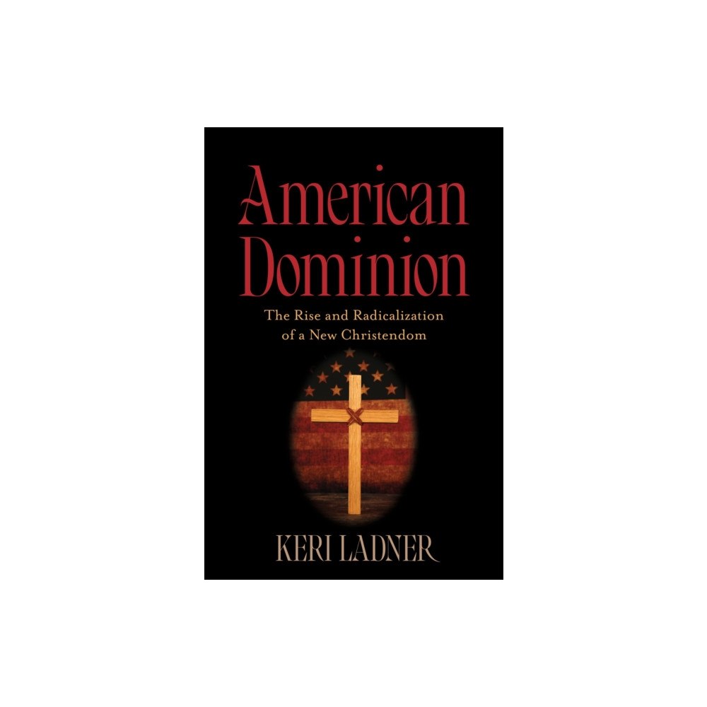 Bloomsbury Publishing PLC American Dominion (inbunden, eng)