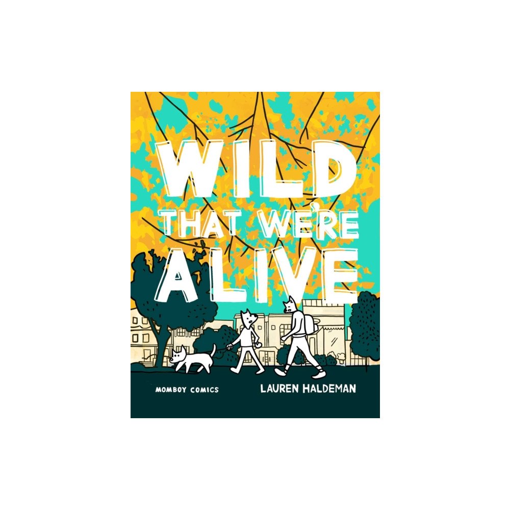 Andrews McMeel Publishing Wild That We're Alive (häftad, eng)