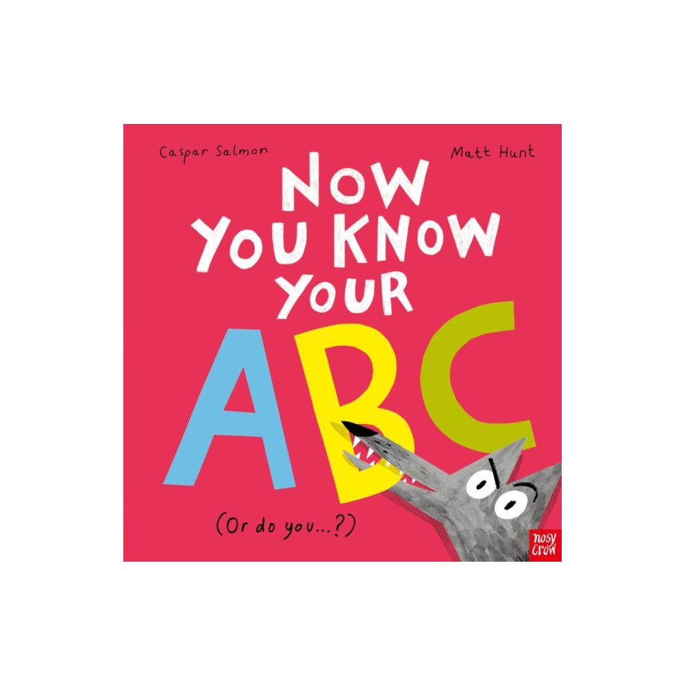 Nosy Crow Ltd Now You Know Your ABC (häftad, eng)