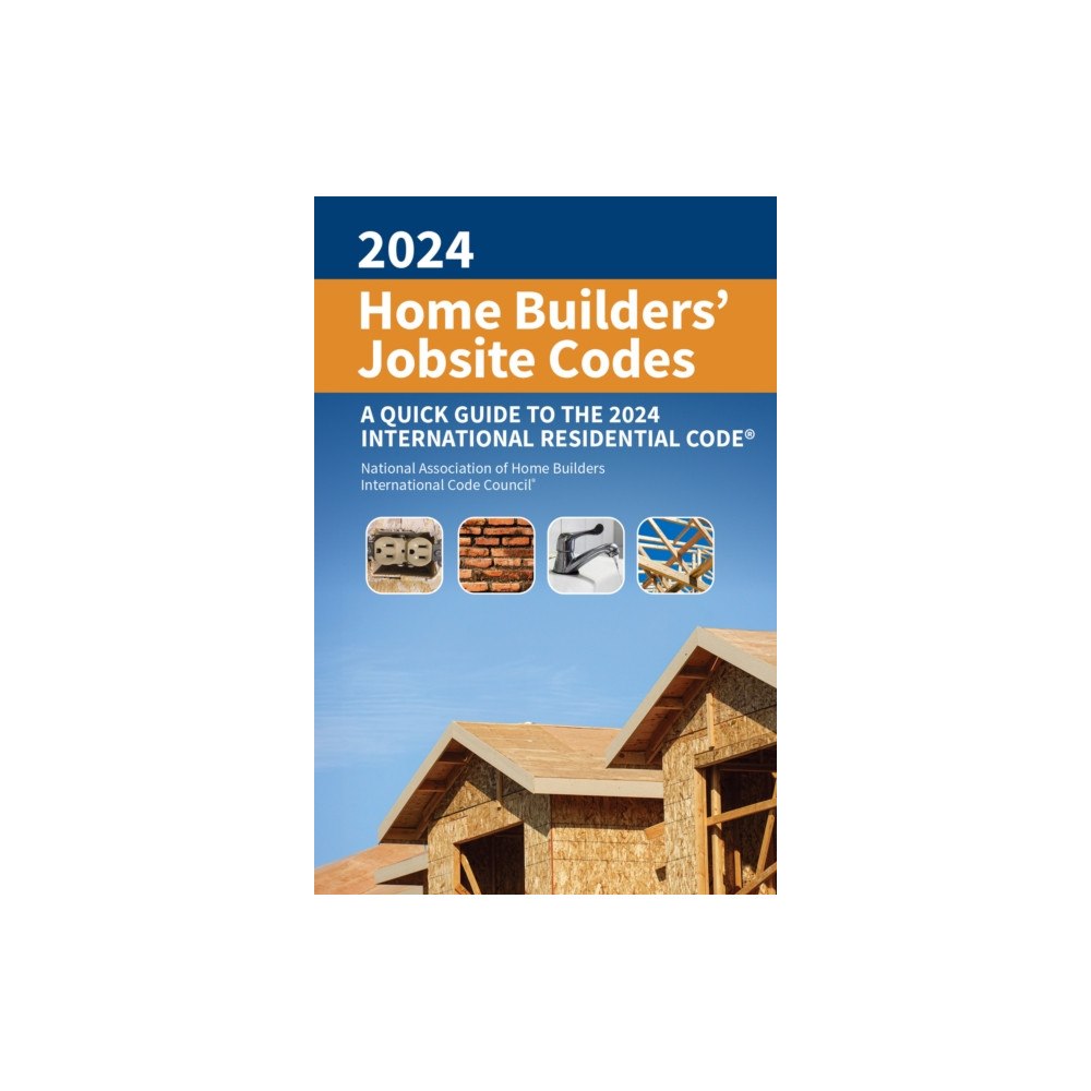 National Association of Home Builders 2024 Home Builders' Jobsite Codes (häftad, eng)