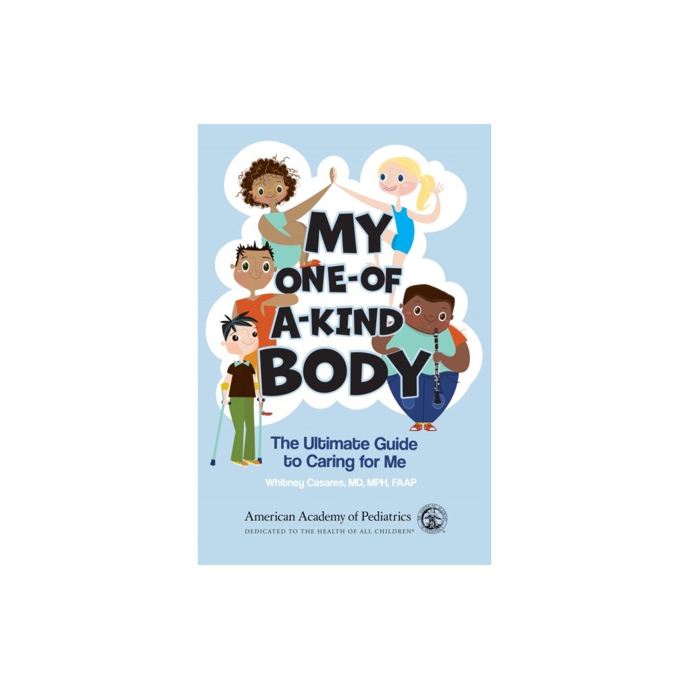 American Academy of Pediatrics My One-of-a-Kind Body (häftad, eng)