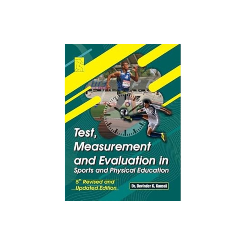 Friends Publications (India) Test, Measurement and Evaluation in Sports and Physical Education (5th New and Revised Edition) (häftad, eng)