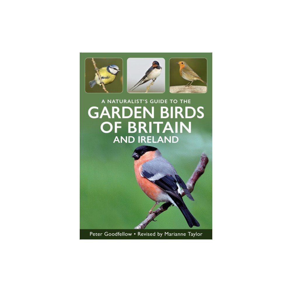 John Beaufoy Publishing Ltd A Naturalist's Guide to Garden Birds of Britain & Ireland (häftad, eng)
