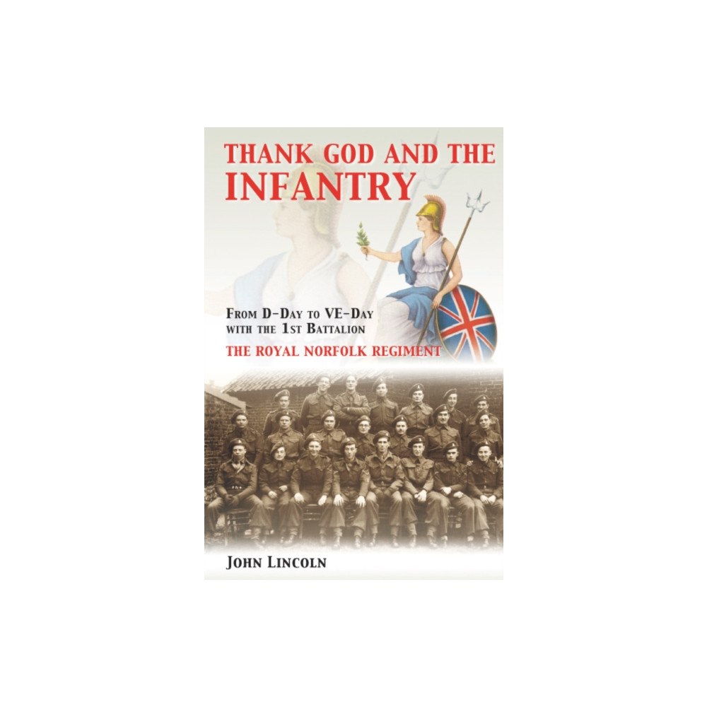 Amberley Publishing Thank God and the Infantry (häftad, eng)