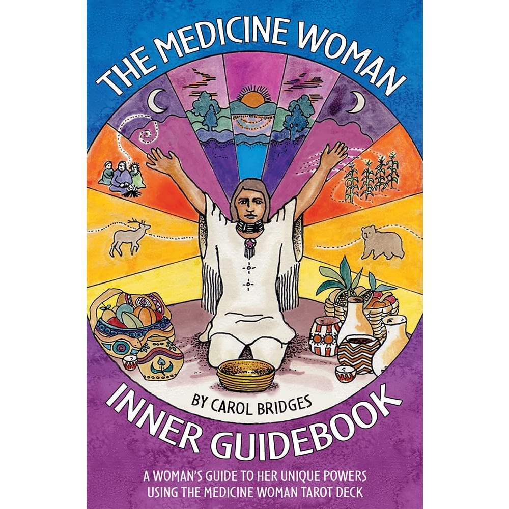 Carol Bridges Medicine woman inner guidebook - a womans guide to her unique powers (häftad, eng)