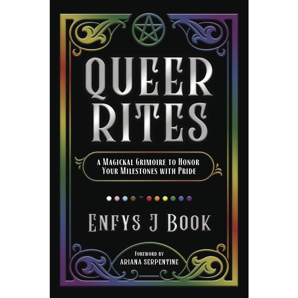 Enfys J. Book Queer Rites: A Magickal Grimoire to Honor Your Milestones with Pride (häftad, eng)