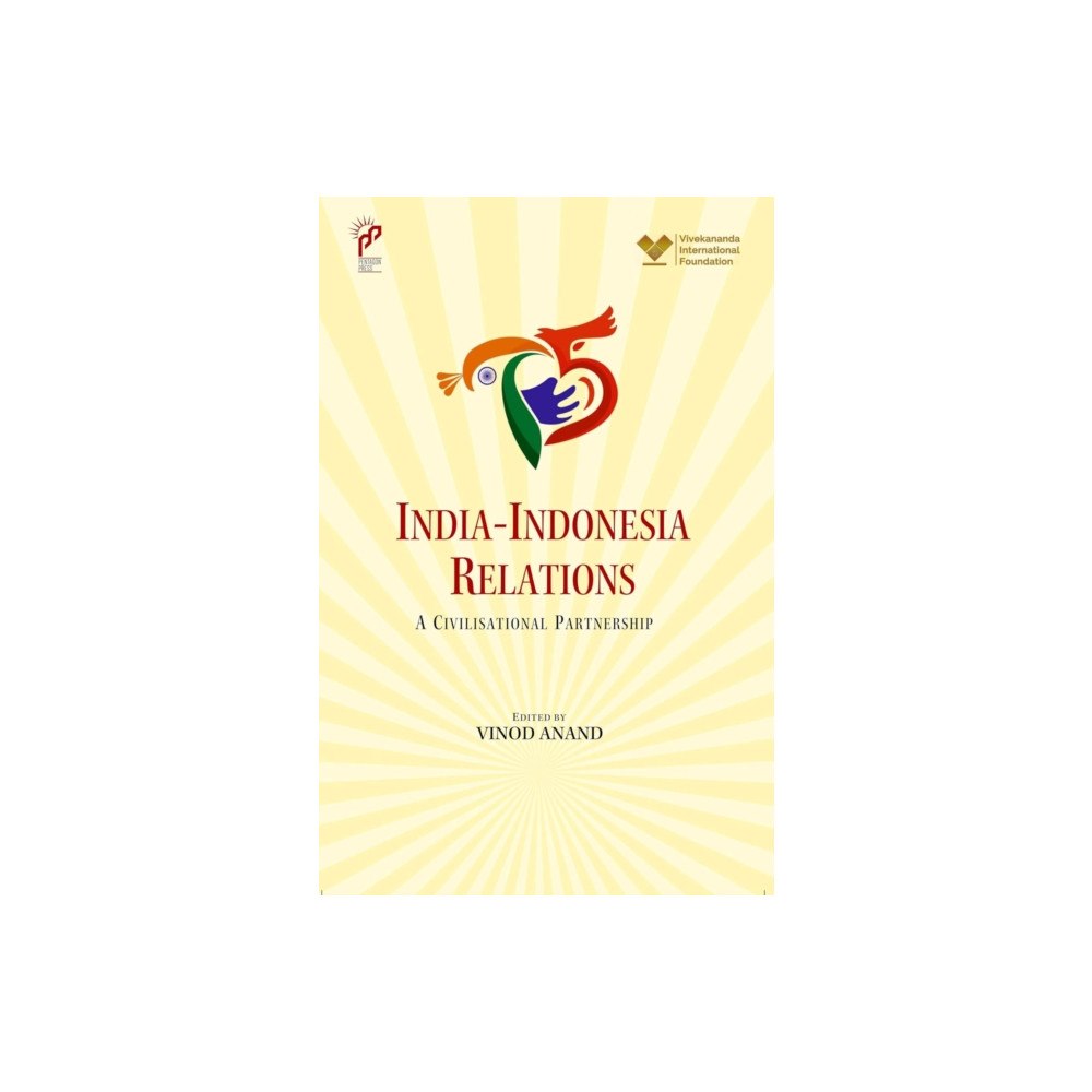 Unknown India- Indonesia Relations (inbunden, eng)