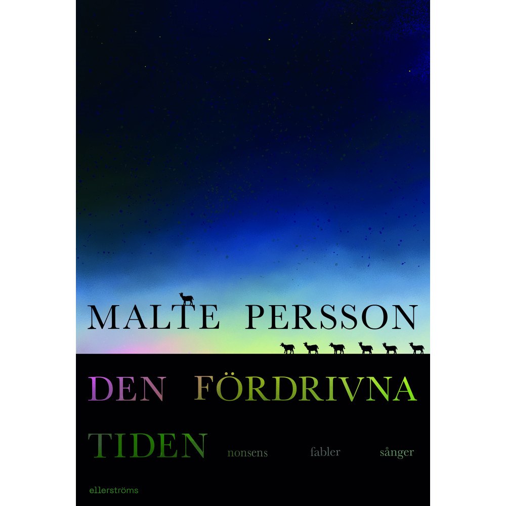 Malte Persson Den fördrivna tiden. Nonsens, fabler, sånger (bok, danskt band)