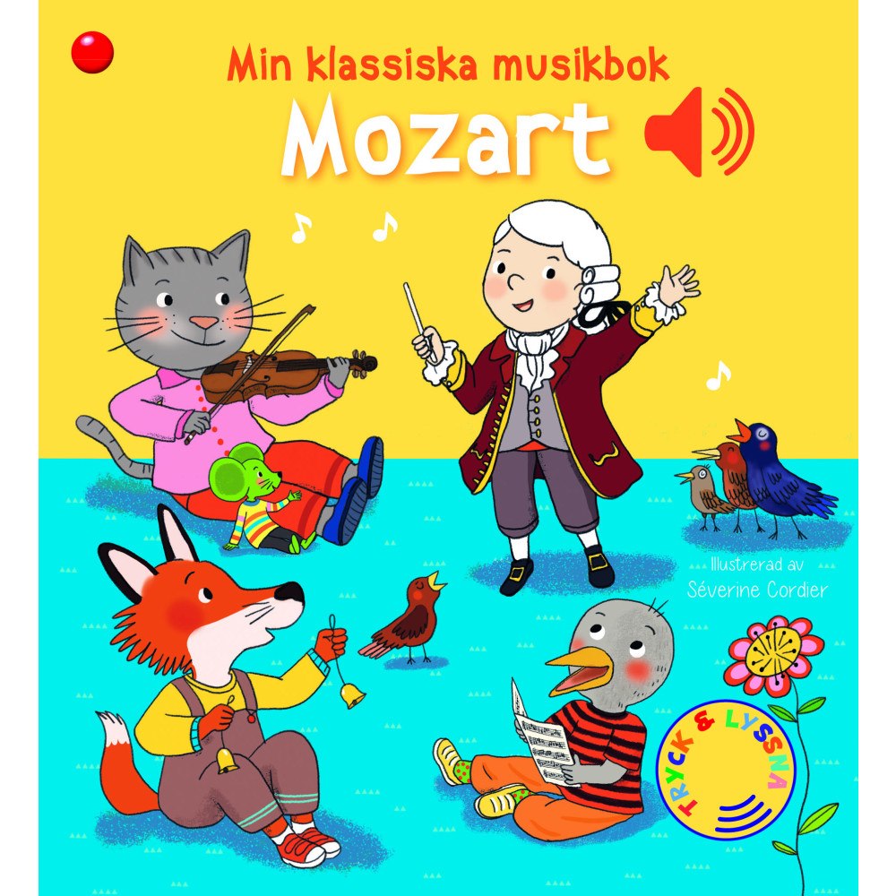 Förlaget Bolden Min klassiska musikbok Mozart: En bok med ljud! (bok, kartonnage)