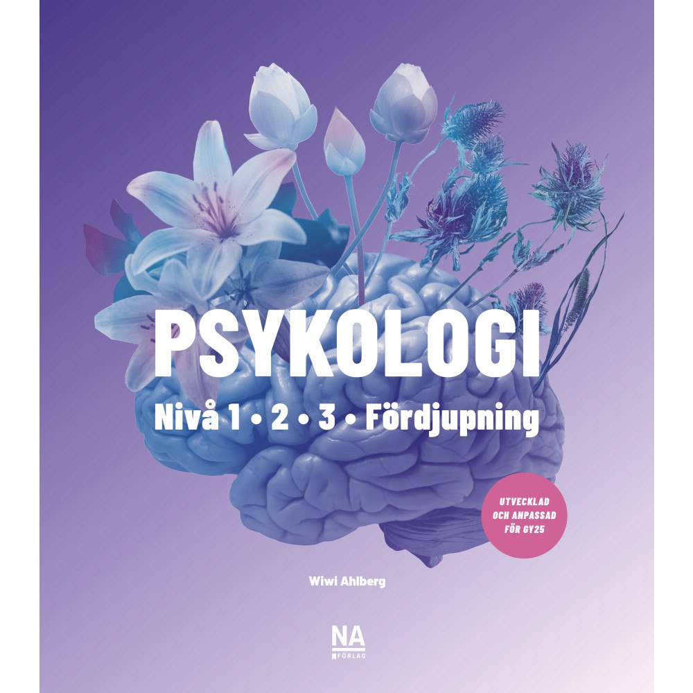 Wiwi Ahlberg Psykologi - nivå 1, 2 och 3 samt Psykologi Fördjupning (Gy25) (häftad)
