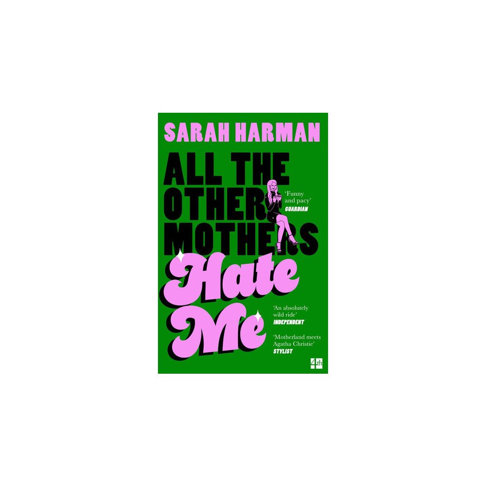 Sarah Harman All the Other Mothers Hate Me (pocket, eng)