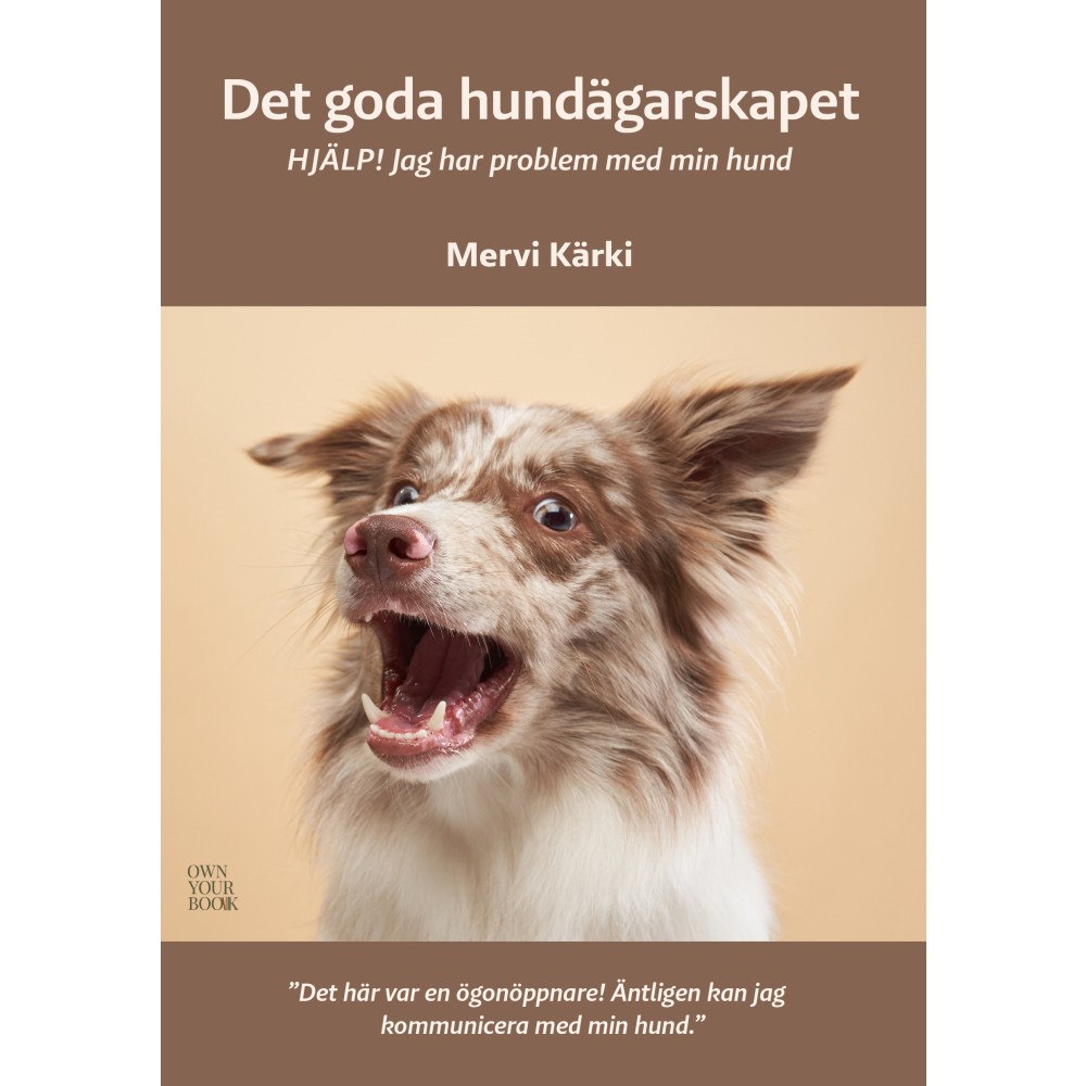 Mervi Kärki Det goda hundägarskapet : hjälp! jag har problem med min hund (bok, danskt band)