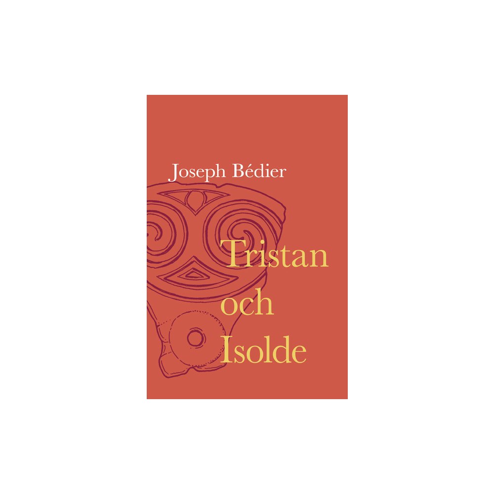 Joseph Bédier Tristan och Isolde (pocket)